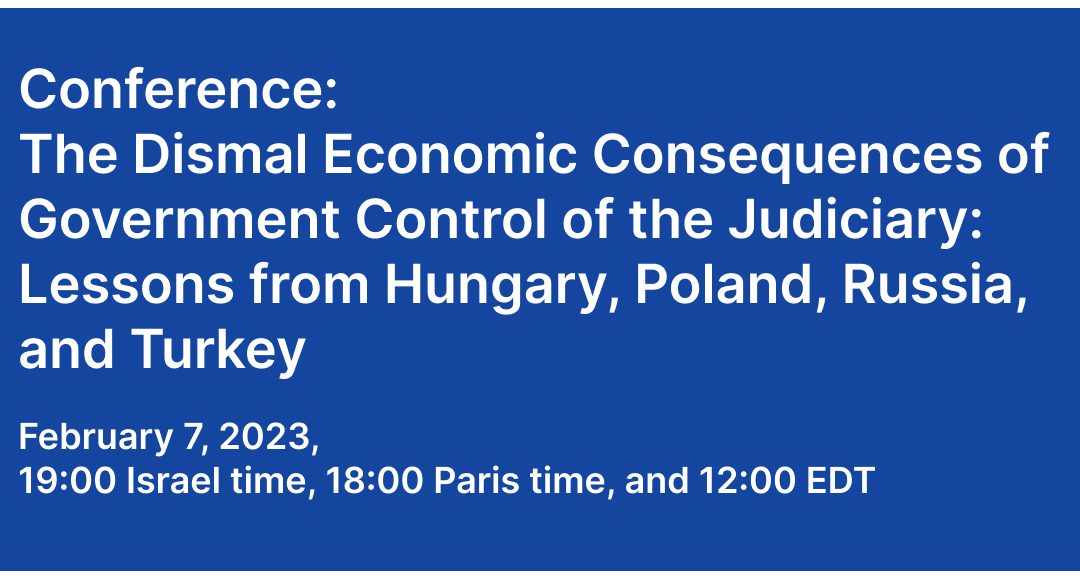 The Dismal Economic Consequences of Government Control of the Judiciary:
