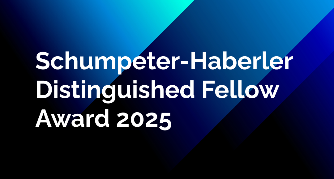 Schumpeter-Haberler Distinguished Fellow Award 2025